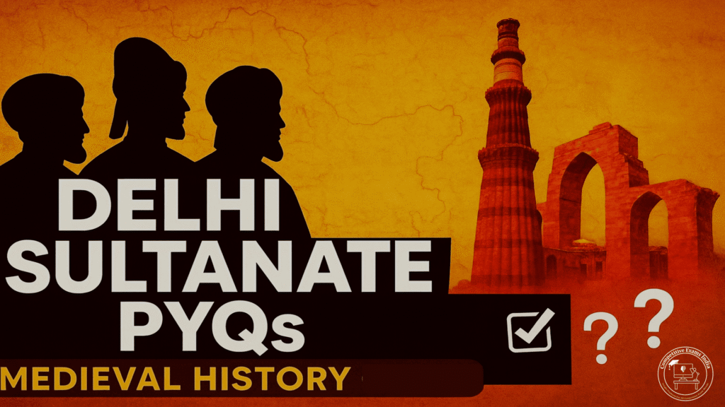 Top 40 Delhi Sultanate PYQs ( Medieval History) In Telugu and English Delhi Sultanate Pyqs