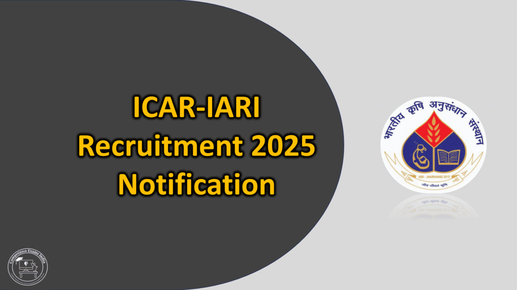 ICAR-IARI Recruitment 2025 Notification | Download Application ICAR-IARI Recruitment 2025 Notification