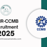 CSIR-CCMB Recruitment 2025 Notification