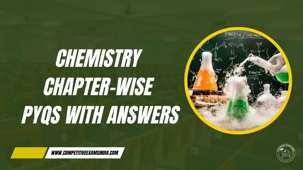Chemistry Chapter-wise PYQs