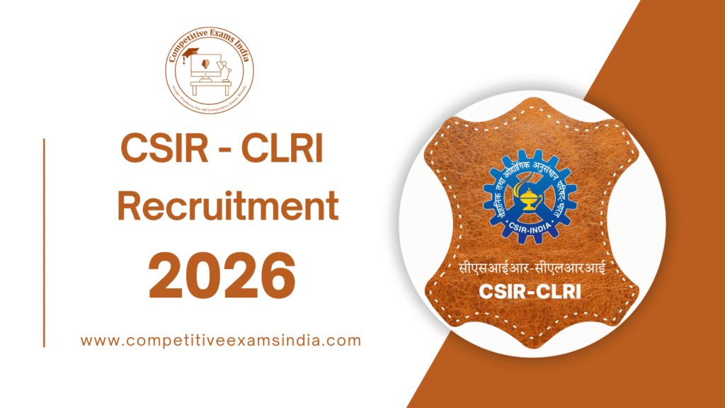 CSIR CLRI Recruitment 2026 Out | Application and Fee Payment Link | Jr. Secretariat Assistant, Stenographer & MTS Vacancies CSIR CLRI Recruitment 2026