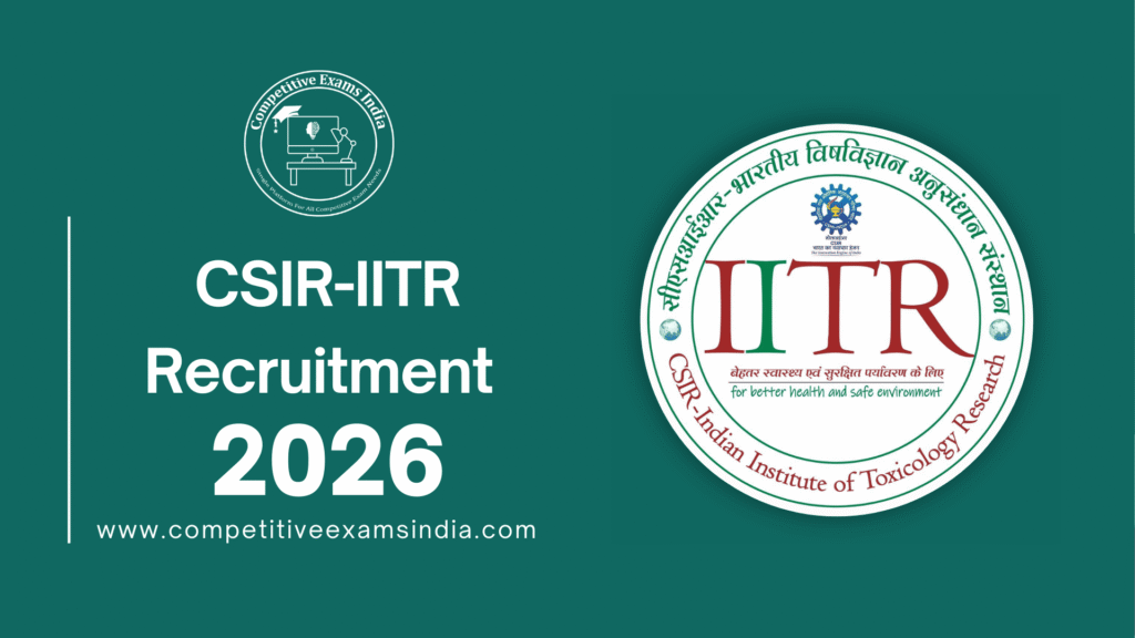 CSIR-IITR Recruitment 2026