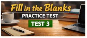 Free Fill in the Blanks Practice Test 3 – English Questions for SSC & Bank Exams Fill in the Blanks Practice Test 3