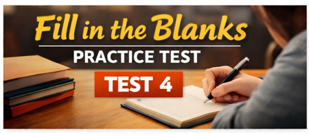 Fill in the Blanks Practice Test 4 [ Free ] – Online English Mock Test ...
