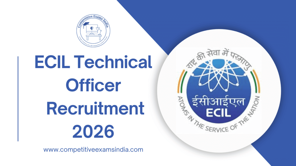 ECIL Technical Officer Recruitment 2026
