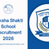 Raksha Shakti School Recruitment 2026