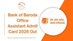 Bank of Baroda Office Assistant Admit Card 2026 Out