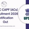 UPSC CAPF (ACs) Recruitment 2026