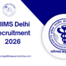 AIIMS Delhi Scientist Posts Recruitment 2026