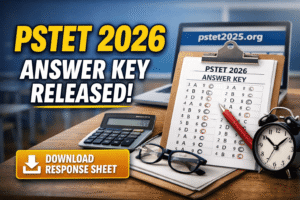 Latest Results PSTET 2026 Answer Key Released