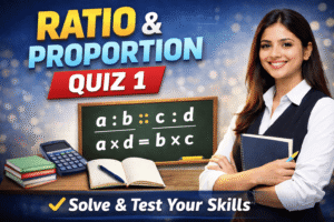 Ratio and Proportions Practice Test 1 | MCQs with Detailed Solutions Ratio and Proportions Practice Test 1