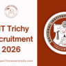 NIT Trichy Recruitment 2026