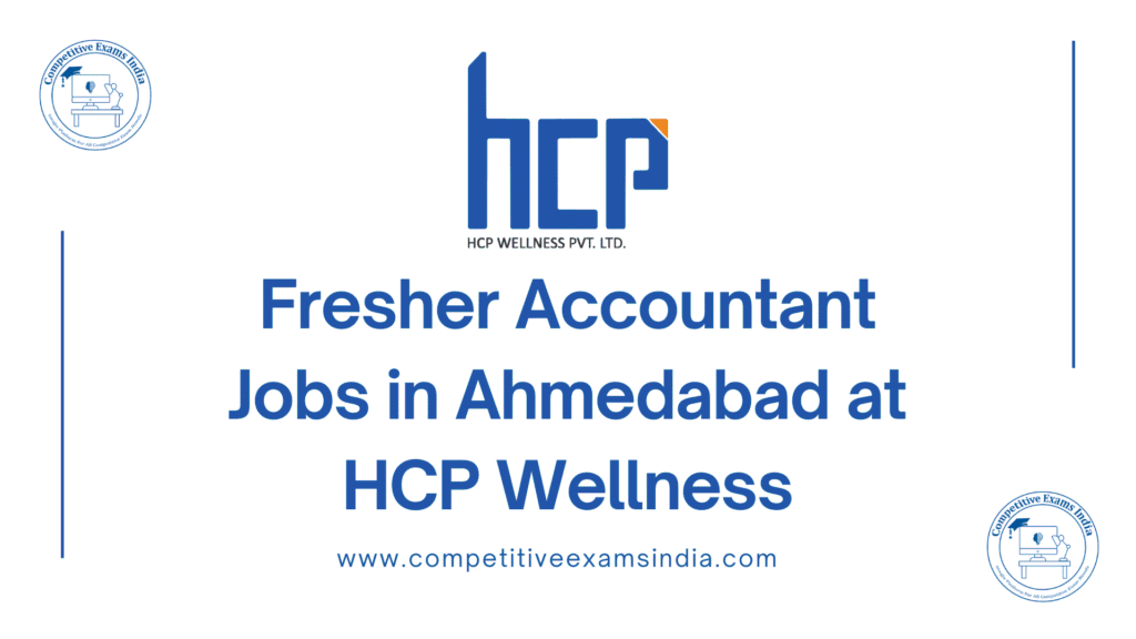 Fresher Accountant Jobs in Ahmedabad at HCP Wellness