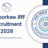 IIT Roorkee JRF Recruitment 2026