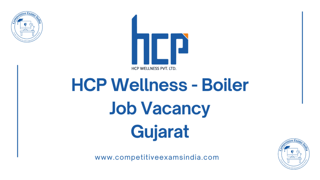 HCP Wellness Boiler Job Vacancy in Gujarat